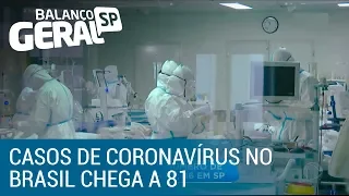 Sobe para 81 o número de casos registrados de coronavírus no Brasil