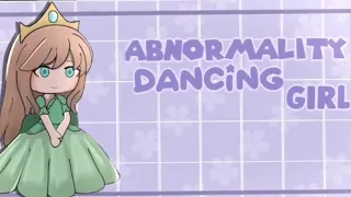 Abnormality Dancing Girl | Ft Oc | UNFINISHED!⚠️