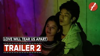 Love Will Tear Us Apart (2021) 我要我们在一起 - Movie Trailer 2 - Far East Films