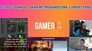 PT DOS SONHOS + WAR RETROHARDCORE + DROP ITENS = TIBIA NARRADO #8 Gamer For Fun