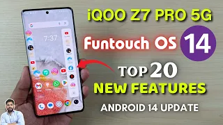 iQOO Z7 Pro 5G : Funtouch OS 14 Update Top 20 New Features