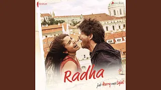 Radha (From "Jab Harry Met Sejal")