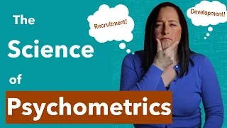 Psychometric Tests For Recruitment - The Science!