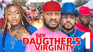 MY DAUGHTER'S VIRGINITY - YUL EDOCHIE VS MALEEK MILTON NEW 4K  2022 Latest Nigerian Nollywood Movie