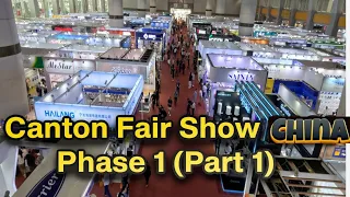 Canton Fair Show in Guangzhou China  Phase 1