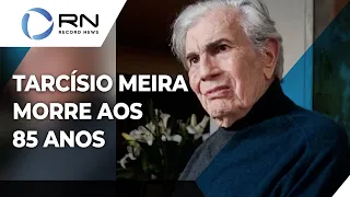 Ator Tarcísio Meira morre aos 85 anos vítima do coronavírus