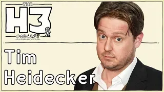 H3 Podcast #82 - Tim Heidecker