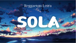 Becky G - Sola (Letra/Lyrics)