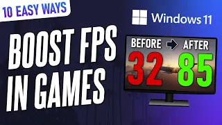10 EASY Ways to BOOST FPS IN GAMES on Windows 11 PC or Laptop