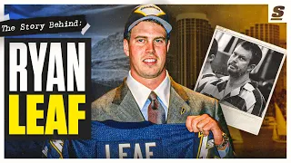 The Biggest Bust In NFL History | The Story Behind Ryan Leaf