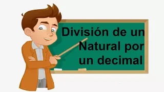 🔴 DIVISIÓN DE UN NÚMERO NATURAL POR UNO DECIMAL ➗✔️