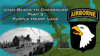 Purple Heart Lane | Utah Beach to Cherbourg, Normandy 1944