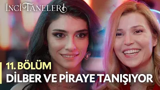 Dilber ve Piraye İlk Tanışma - İnci Taneleri (11. Bölüm)