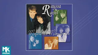 Rayssa e Ravel - Melhores Momentos (CD Completo)