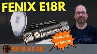 FENIX E18R V2.0 EDC Flashlight | Shane's Reviews