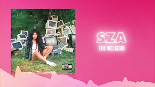 SZA - The Weekend (Official Audio) ❤  Love Songs