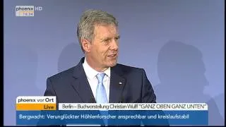 Ganz oben, ganz unten: Buchvorstellung von Christian Wulff am 10.06.2014