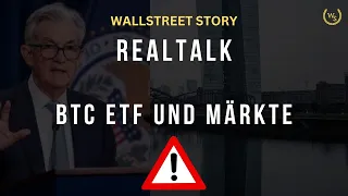 Realtalk Bitcoin ETF und Marktausblick