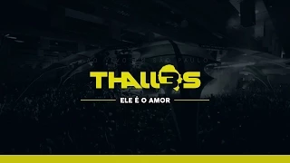 Thalles Roberto - Ele é o Amor (DVD OFICIAL)