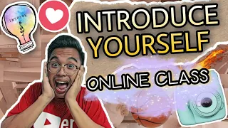 HOW TO INTRODUCE YOURSELF IN ONLINE CLASS! (CREATIVE WAY)