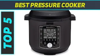Top 5 Best Pressure Cooker 2023