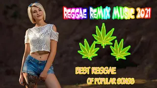 New Reggea 2021 - Top 100 Reggae Songs 2021 - Best Reggae Popular Songs 2021