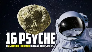 O Asteroide Dourado (16 Psyche) deixará todos os habitantes do Planeta Terra bilionários?