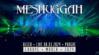 Meshuggah - Bleed (Live 08.03.2024, Prague)