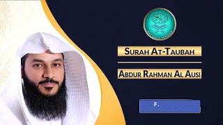 09.Surah At-Taubah ( The Repentance ) - Sheikh Abdur Rahman Al Ausi