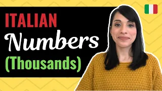 Learn NUMBERS in Italian – How  to say THOUSANDS and YEARS