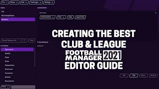 FM21 Editor | Creating the best Club & League | Football Manager 2021