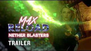 Max Reload and the Nether Blasters (2020) | Official Trailer - Hassie Harrison, Tom Plumley