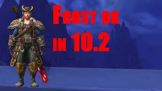 Frost dk in 10.2 - Frost dk pvp dragonflight 10.2 ptr