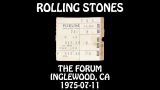 Rolling Stones - 1975-07-11 - Inglewood, CA @ The Forum (incomplete) [Audio]