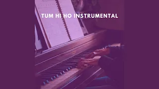 Tum Hi Ho (Instrumental)