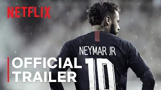 Neymar: The Perfect Chaos | Official Trailer | Netflix