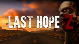 Прохождение Last Hope Z - VR  [Gameplay] Дорожный , зомби апокалипсис.