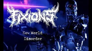 Fixions - New World Disorder (Terminator Anthology Video)