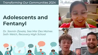 Transforming Our Communities 2024: Adolescents and Fentanyl