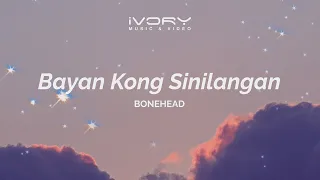 Bonehead - Bayan Kong Sinilangan (Aesthetic Lyric Video)