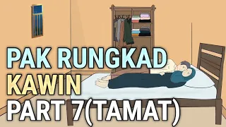 PAK RUNGKAD KAWIN PART 7 - Animasi Sekolah