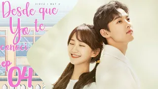 【SUB ESPAÑOL】  Desde Que Yo te Conocí | SINCE I MET U | 遇见你之后 (Episodio 04)