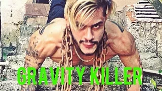 Gravity Killer [Superhuman Domination] - Pivet Madkilla HD