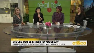 Real Talk: Be kinder to yourself!