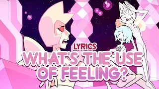 ☆ What's The Use Of Feeling Blue? [Lyrics] - Steven Universe ☆| King Star