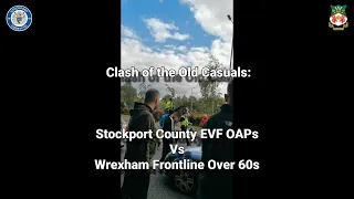 Clash of the Old Casuals - EVF OAPs v Frontline Over 60s - Stockport County 5 - Wrexham 0 - 24/09/23