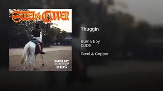 Burna Boy - Thuggin' (Official Audio)