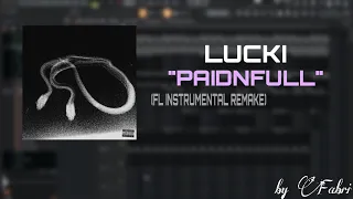 LUCKI - PAIDNFULL (INSTRUMENTAL REMAKE) 99,9% ACCURATE !!