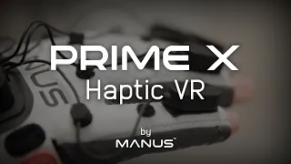 MANUS | Prime X Haptic VR