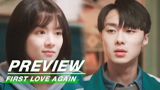 Preview: I'm A Cool Guy | First Love Again EP03 | 循环初恋 | iQiyi